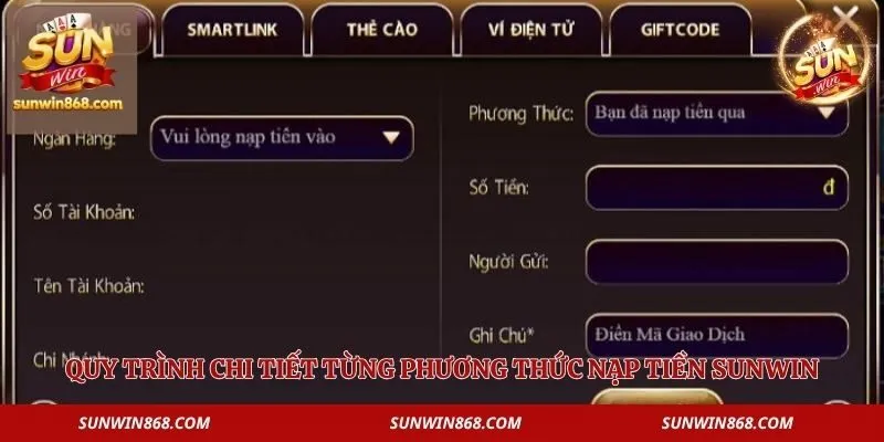 Nạp Tiền Sunwin 2 Quy trình chi tiết từng phương thức nạp tiền Sunwin