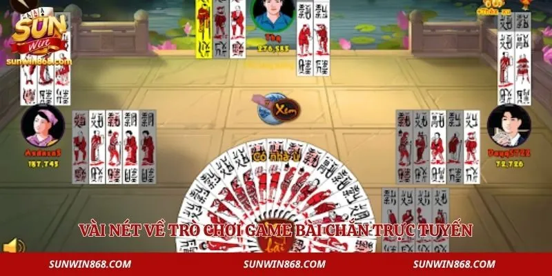 Bài Chắn Sunwin - Luật Chơi Chi Tiết Và Thuật Ngữ Cần Biết 2 Vài nét về trò chơi game bài chắn trực tuyến